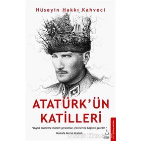 Atatürkün Katilleri - Hüseyin Hakkı Kahveci