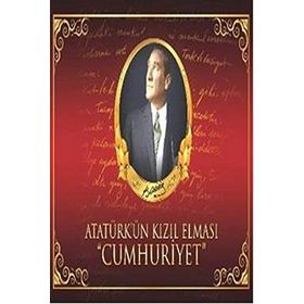 Atatürk’ün Kızıl Elması Cumhuriyet - Neriman Şimşek