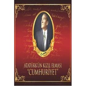 Atatürk’ün Kızıl Elması Cumhuriyet - Neriman Şimşek