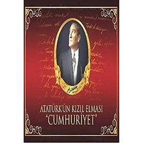 Atatürk’ün Kızıl Elması Cumhuriyet - Neriman Şimşek