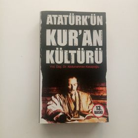 ATATÜRK´ÜN KUR'AN KÜLTÜRÜ - ABDURRAHMAN KASAPOĞLU (ISBN:9799944978100)