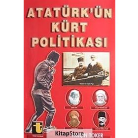 ATATÜRK'ÜN KÜRT POLİTİKASI - YALÇIN TOKER