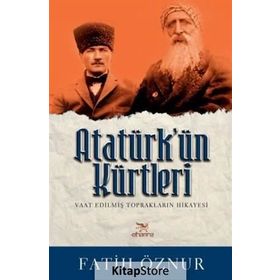 Atatürk’ün Kürtleri - Fatih Öznur