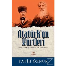 Atatürk’ün Kürtleri - Fatih Öznur
