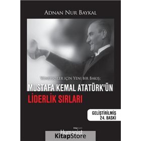 ATATÜRK´ÜN LIDERLIK SIRLARI - A. BARAN DURAL