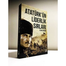 ATATÜRK'ÜN LIDERLIK SIRLARI - HIKMET ÖZDEMİR