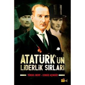 ATATÜRK'ÜN LIDERLIK SIRLARI - HIKMET ÖZDEMİR