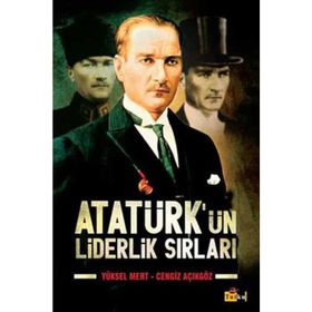 Atatürk’ün Liderlik Sırları - İlhan Bahar