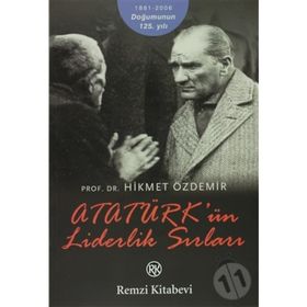 Atatürk’ün Liderlik Sırları - İlhan Bahar