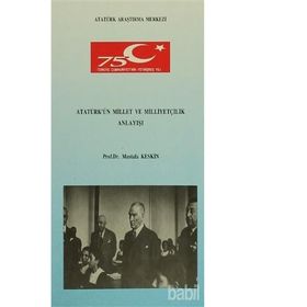 Atatürk'ün Millet ve Milliyetçilik Anlayışı - Mustafa Keskin