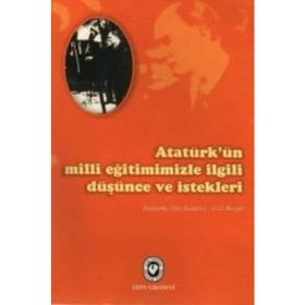 ATATÜRK'ÜN MILLI EĞİTİMİMİZLE İLGİLİ DÜŞÜNCE VE İSTEKLERİ - VASFI BİNGÖL