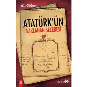 ATATÜRK'ÜN SAKLANAN SECERESI - ALI GÜLER (ISBN:9786055200336)