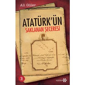 ATATÜRK'ÜN SAKLANAN ŞECERESİ - ALI GÜLER