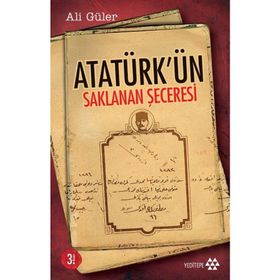 ATATÜRK'ÜN SAKLANAN ŞECERESİ - ALI GÜLER