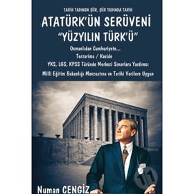 Atatürk'ün Serüveni Yüzyılın Türk'ü - Numan Cengiz