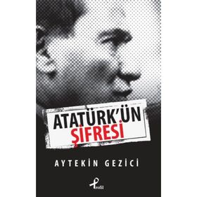 ATATÜRKÜN ŞIFRESI - AYTEKIN GEZICI