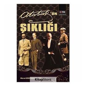 ATATÜRK'ÜN ŞIKLIĞI - MERAL ERDİRENÇELEBİ