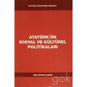 Atatürk'ün Sosyal ve Kültürel Politikaları - Seda Bayındır Uluskan