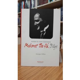 ATATÜRK'ÜN TARIH ÖĞRETMENİ MEHMET TEVFIK BILGE - GÜNGÖR TOPLU