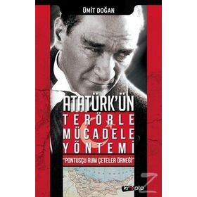 Atatürk'ün Terörle Mücadele Yöntemi - Ümit Doğan