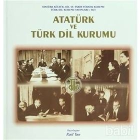ATATÜRK´ÜN TÜRK DIL KURUMU VE SONRASI - KOLEKTIF