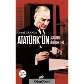 ATATÜRK'ÜN UŞAĞININ GIZLI DEFTERI (CEP BOY) - CEMAL GRANDA