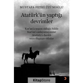 Atatürk'ün Yaptığı Devrimler - Mustafa Fethi Üzümoğlu