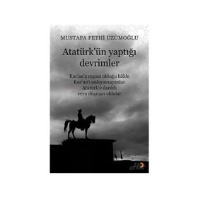 Atatürk'ün Yaptığı Devrimler - Mustafa Fethi Üzümoğlu