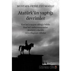 Atatürk'ün Yaptığı Devrimler - Mustafa Fethi Üzümoğlu