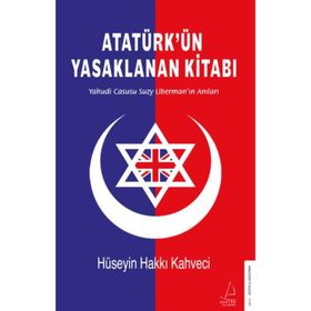 Atatürk’ün Yasaklanan Kitabı - Hüseyin Hakkı Kahveci