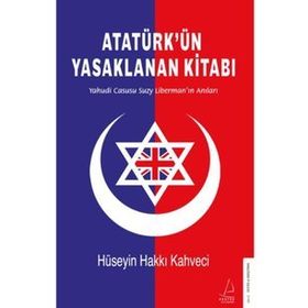 Atatürk’ün Yasaklanan Kitabı - Hüseyin Hakkı Kahveci