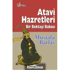 Atavi Hazretleri - Mustafa Barlas