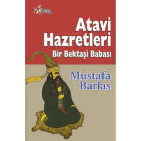 Atavi Hazretleri - Mustafa Barlas