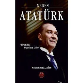Atayurt Yayınları Neden Atatürk? Ciltli Bir Milleti Uyandıran Lider