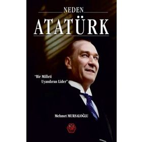 Atayurt Yayınları Neden Atatürk? Ciltli Bir Milleti Uyandıran Lider