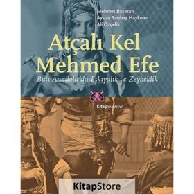 Atçalı Kel Mehmed Efe - Mehmet Başaran