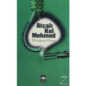 Atçalı Kel Mehmed Efe - Mehmet Başaran