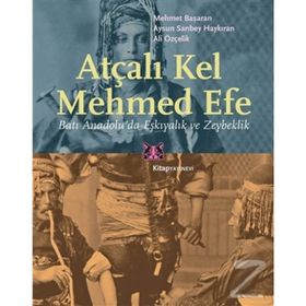 Atçalı Kel Mehmed Efe - Mehmet Başaran