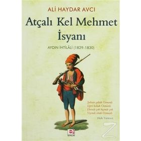 ATÇALI KEL MEHMET İSYANI - ALI HAYDAR AVCI