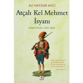 ATÇALI KEL MEHMET İSYANI - ALI HAYDAR AVCI
