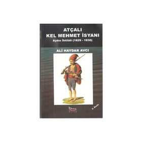 ATÇALI KEL MEHMET İSYANI - ALI HAYDAR AVCI