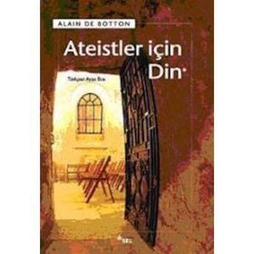 ATEISTLER İÇİN DIN - ALAIN DE BOTTON
