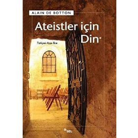 ATEISTLER İÇİN DIN - ALAIN DE BOTTON