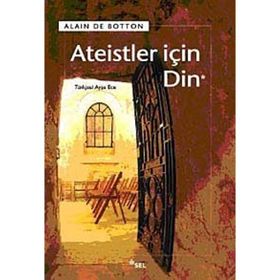 ATEISTLER İÇİN DIN - ALAIN DE BOTTON