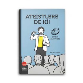 Ateistlere De Ki! 2 - Evrim Eleştirisi - İdris Tüzün