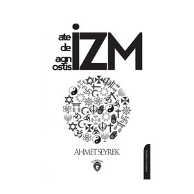 Ateizm Deizm Agnostisizm - Ahmet Seyrek
