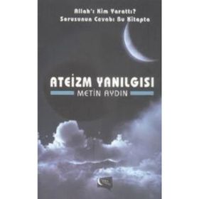 ATEIZM YANILGISI - SELÇUK KÜTÜK
