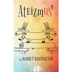 Ateizmus - 1/ Ahmet Bayraktar
