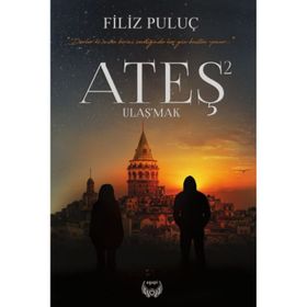 Ateş 2 Uluşmak Ciltli - Filiz Puluç