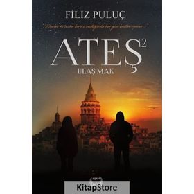 Ateş 2 Uluşmak - Filiz Puluç